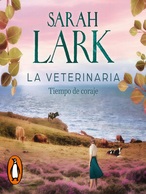 cover image of La veterinaria. Tiempo de coraje (La veterinaria 3)